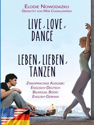 cover image of Leben, Lieben, Tanzen / Live, Love, Dance (Zweisprachige Ausgabe